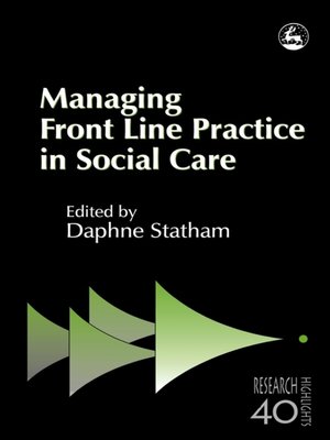 cover image of Managing Front Line Practice in Social Care